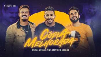 Gabriel Gadelha - Cópia Melhorada PART. Clayton e Romário | DVD Minha Vez