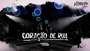 Henrique e Juliano - CORAÇÃO DE RUA - DVD Manifesto Musical