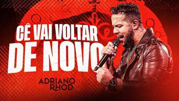 Adriano Rhod - Cê Vai Voltar De Novo (Ao Vivo) Sertanejo 2022