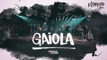 Henrique e Juliano - GAIOLA - DVD Manifesto Musical
