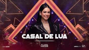 Allana Macedo - Casal de Lua - Ao Vivo em Goiânia
