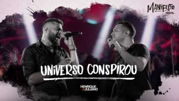 Henrique e Juliano - UNIVERSO CONSPIROU - DVD Manifesto Musical