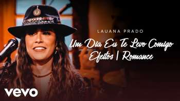 Lauana Prado - Um Dia Te Levo Comigo / Efeitos / Romance (Ao Vivo)