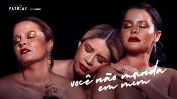 Marília Mendonça & Maiara e Maraisa - Você Não Manda Em Mim