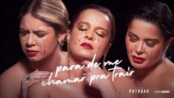 Maiara e Maraisa & Marília Mendonça - Para de Me Chamar Pra Trair