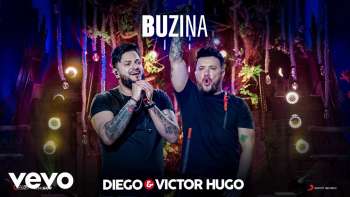 Diego & Victor Hugo - Buzina (Ao Vivo)
