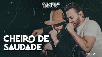 Guilherme e Benuto - Cheiro de Saudade (Piseiro) (DVD DRIVE IN 360)