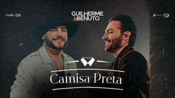 Guilherme e Benuto - Camisa Preta (DVD DRIVE-IN)