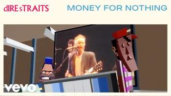 Dire Straits - Money For Nothing (Official Music Video)