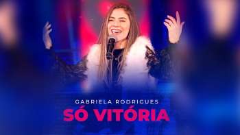 Gabriela Rodrigues - Só Vitória (AO VIVO)
