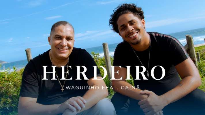 Waguinho ft. Cainã - Herdeiro (Clipe Oficial)