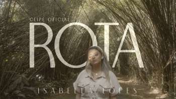 Isabella Lopes - Rota (Vídeo Oficial)