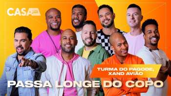 Turma Do Pagode, Xand Avião - Passa Longe Do Copo (Ao Vivo no Casa Filtr)