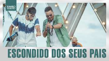 Sorriso Maroto - Escondido dos Seus Pais (DVD AMA)