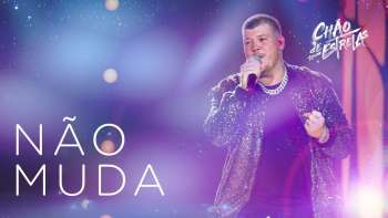 Ferrugem - Não Muda "DVD Chão De Estrelas"