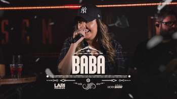 Lari Ferreira - Baba - DVD Sem tê dó