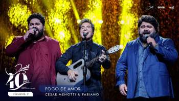 Fogo de Amor - Ao Vivo - Daniel, César Menotti & Fabiano | DVD Daniel 40 Anos