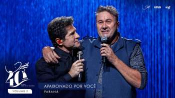 Apaixonado Por Você - Ao Vivo - Daniel, Paraná | DVD Daniel 40 Anos