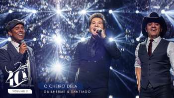 O Cheiro Dela - Ao Vivo - Daniel, Guilherme & Santiago | DVD Daniel 40 Anos