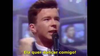 Rick Astley - She Wants To Dance With Me ( Tradução ) HD HQ