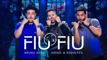Bruno Rosa Part. Israel e Rodolffo - Fiu Fiu (DVD Evolução)