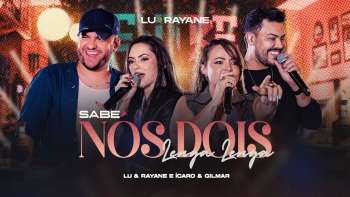 Lu e Rayane, Ícaro e Gilmar - Sabe Nós Dois, Lenga Lenga - DVD ENTRELINHAS