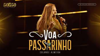 Solange Almeida - Voa Passarinho (Ao Vivo em Fortaleza)