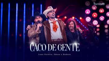 Luan Pereira - CACO DE GENTE (Ao Vivo)