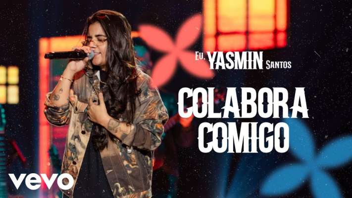 Yasmin Santos - Colabora Comigo (Ao Vivo)